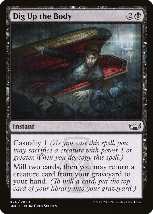 Dig Up the Body (SNC-076) - Streets of New Capenna - Premium MTG Single from Wizards of the Coast - Just $0.25! Shop now at Game Crave Tournament Store