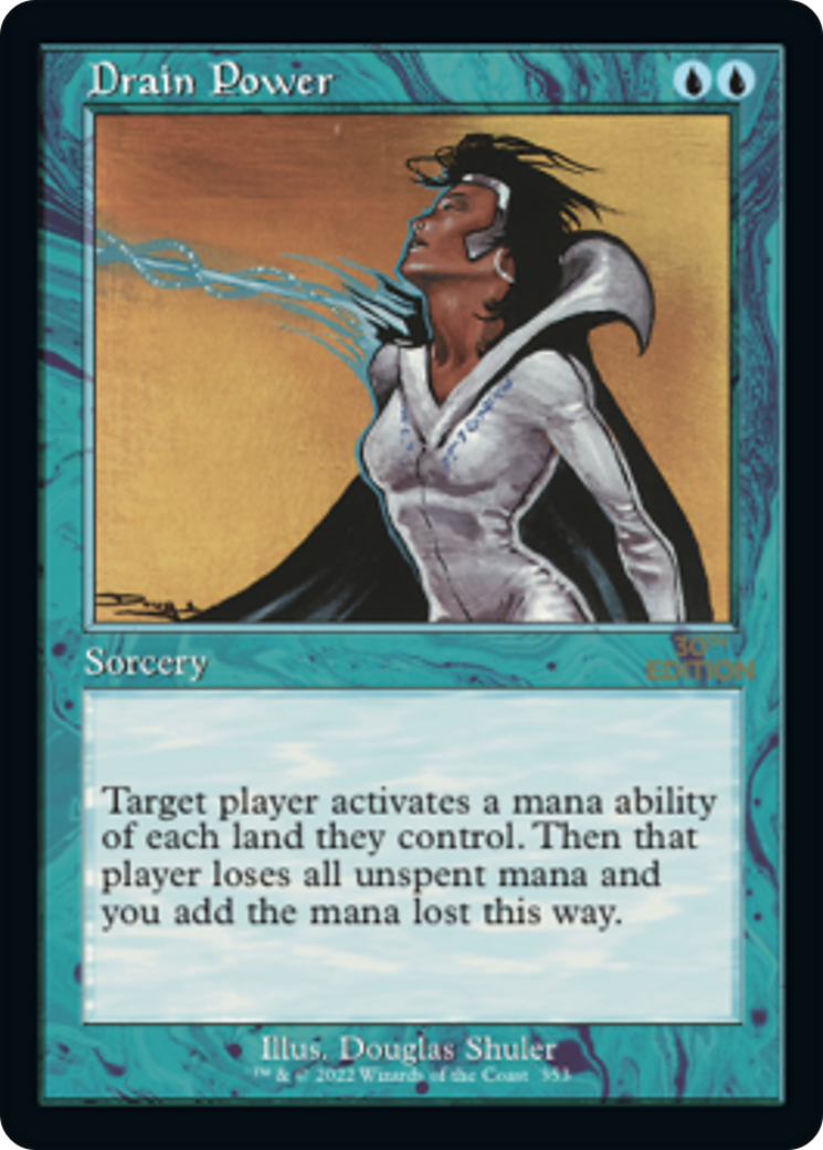 Drain Power (30A-353) - 30th Anniversary Edition - Premium MTG Single from Wizards of the Coast - Just $0! Shop now at Game Crave Tournament Store