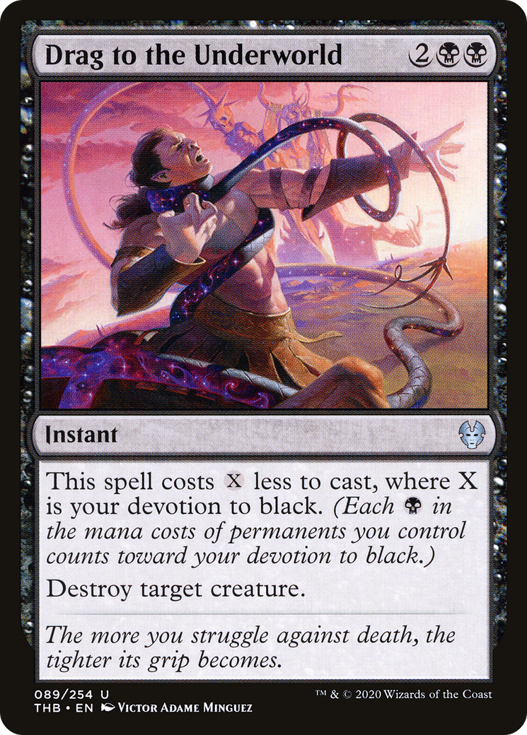 Drag to the Underworld (THB-089) - Theros Beyond Death Foil - Premium MTG Single from Wizards of the Coast - Just $0.08! Shop now at Game Crave Tournament Store
