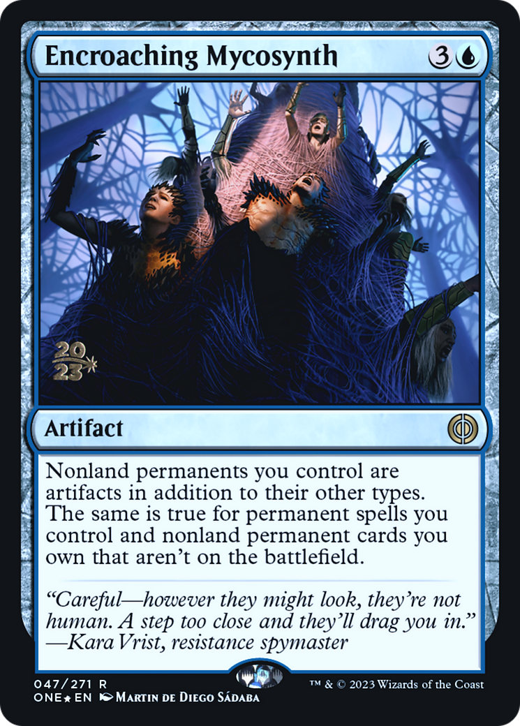 Encroaching Mycosynth (PONE-47S) - Phyrexia: All Will Be One Promos Foil - Premium MTG Single from Wizards of the Coast - Just $0.26! Shop now at Game Crave Tournament Store