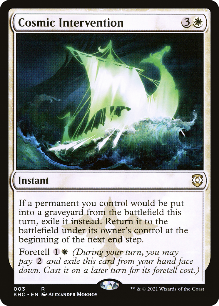 Cosmic Intervention (KHC-003) - Kaldheim Commander - Premium MTG Single from Wizards of the Coast - Just $1.13! Shop now at Game Crave Tournament Store