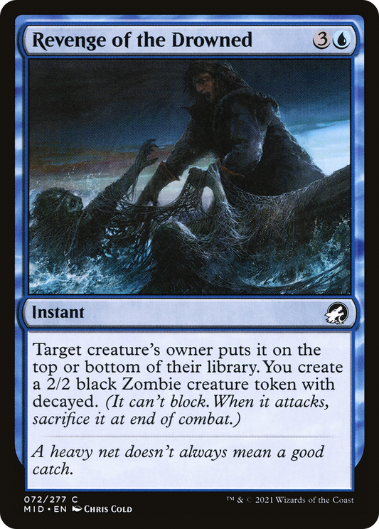 Revenge of the Drowned (MID-072) - Innistrad: Midnight Hunt - Premium MTG Single from Wizards of the Coast - Just $0.08! Shop now at Game Crave Tournament Store