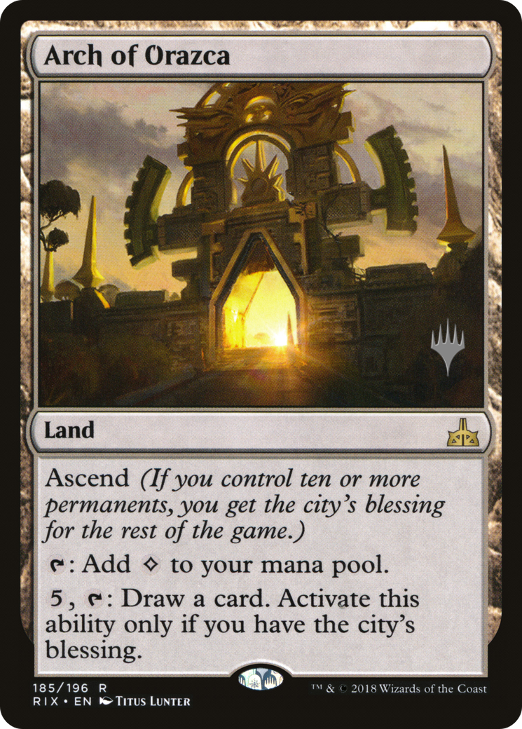 Arch of Orazca (PRIX-185P) - Rivals of Ixalan Promos - Premium MTG Single from Wizards of the Coast - Just $0.80! Shop now at Game Crave Tournament Store