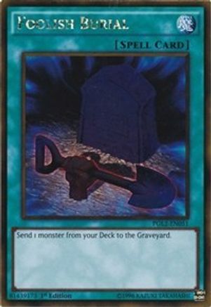 Foolish Burial (PGL2-EN051) - Premium Gold: Return of the Bling 1st Edition - Premium Yugioh Single from Konami - Just $1.96! Shop now at Game Crave Tournament Store