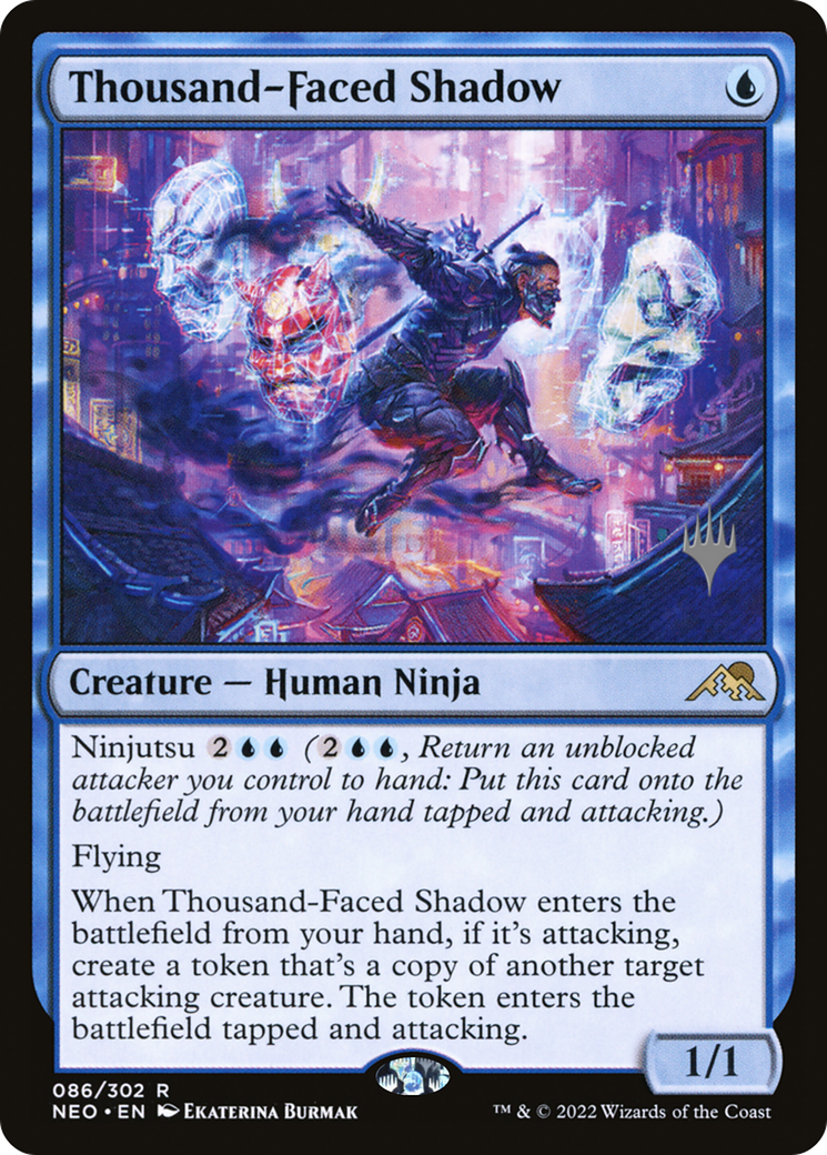 Thousand-Faced Shadow (PNEO-86P) - Kamigawa: Neon Dynasty Promos - Premium MTG Single from Wizards of the Coast - Just $0.31! Shop now at Game Crave Tournament Store