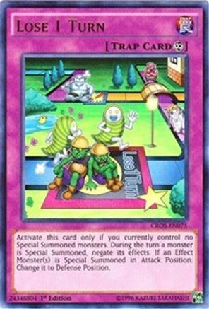 Lose 1 Turn (CROS-EN075) - Crossed Souls 1st Edition - Premium Yugioh Single from Konami - Just $2.50! Shop now at Game Crave Tournament Store