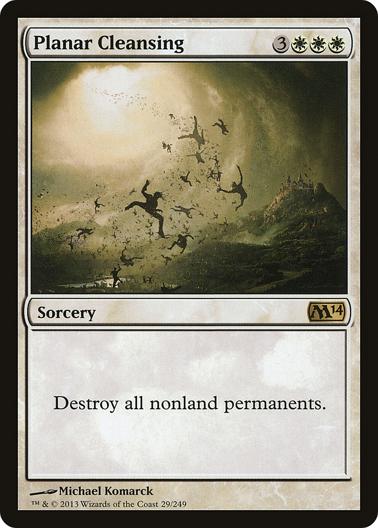 Planar Cleansing (M14-029) - Magic 2014 Foil - Premium MTG Single from Wizards of the Coast - Just $0.13! Shop now at Game Crave Tournament Store