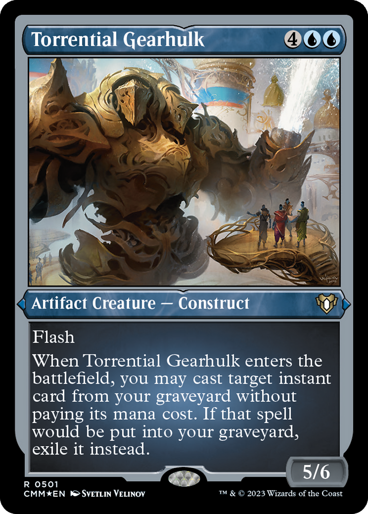 Torrential Gearhulk (CMM-501) - Commander Masters Etched Foil - Premium MTG Single from Wizards of the Coast - Just $1.14! Shop now at Game Crave Tournament Store