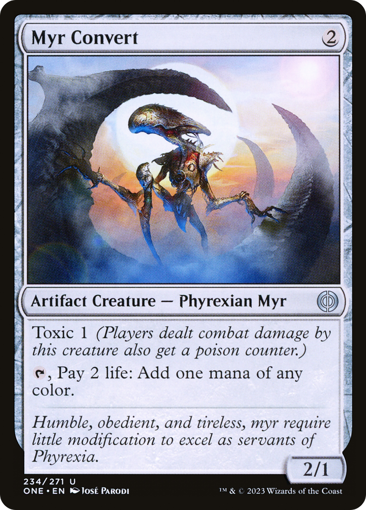 Myr Convert (ONE-234) - Phyrexia: All Will Be One - Premium MTG Single from Wizards of the Coast - Just $0.25! Shop now at Game Crave Tournament Store