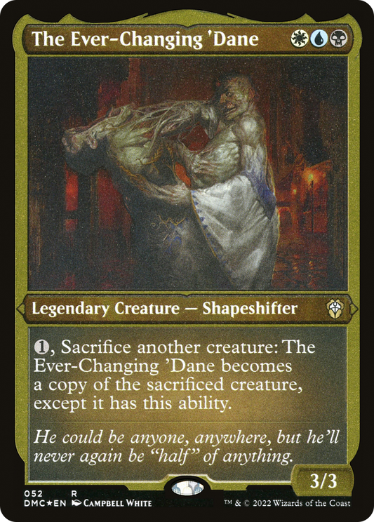 The Ever-Changing 'Dane (DMC-052) - Dominaria United Commander Etched Foil - Premium MTG Single from Wizards of the Coast - Just $0.08! Shop now at Game Crave Tournament Store