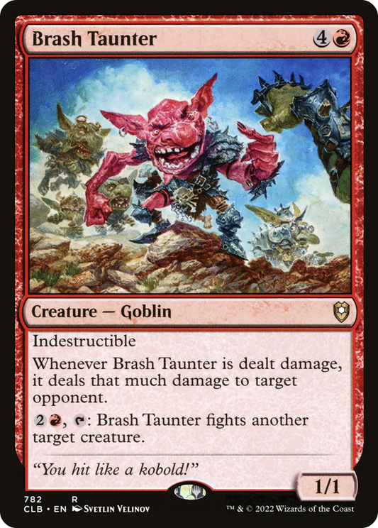 Brash Taunter (CLB-782) - Commander Legends: Battle for Baldur's Gate - Premium MTG Single from Wizards of the Coast - Just $0.26! Shop now at Game Crave Tournament Store