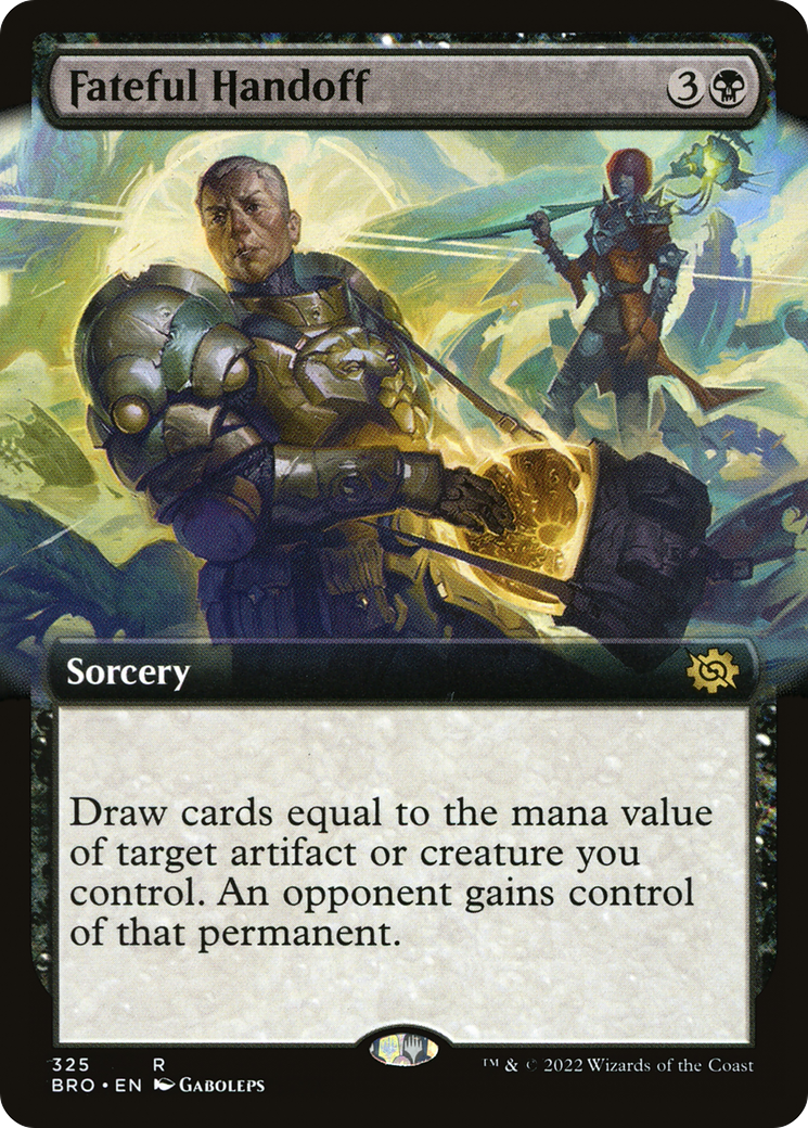 Fateful Handoff (BRO-325) - The Brothers' War: (Extended Art) - Premium MTG Single from Wizards of the Coast - Just $0.08! Shop now at Game Crave Tournament Store