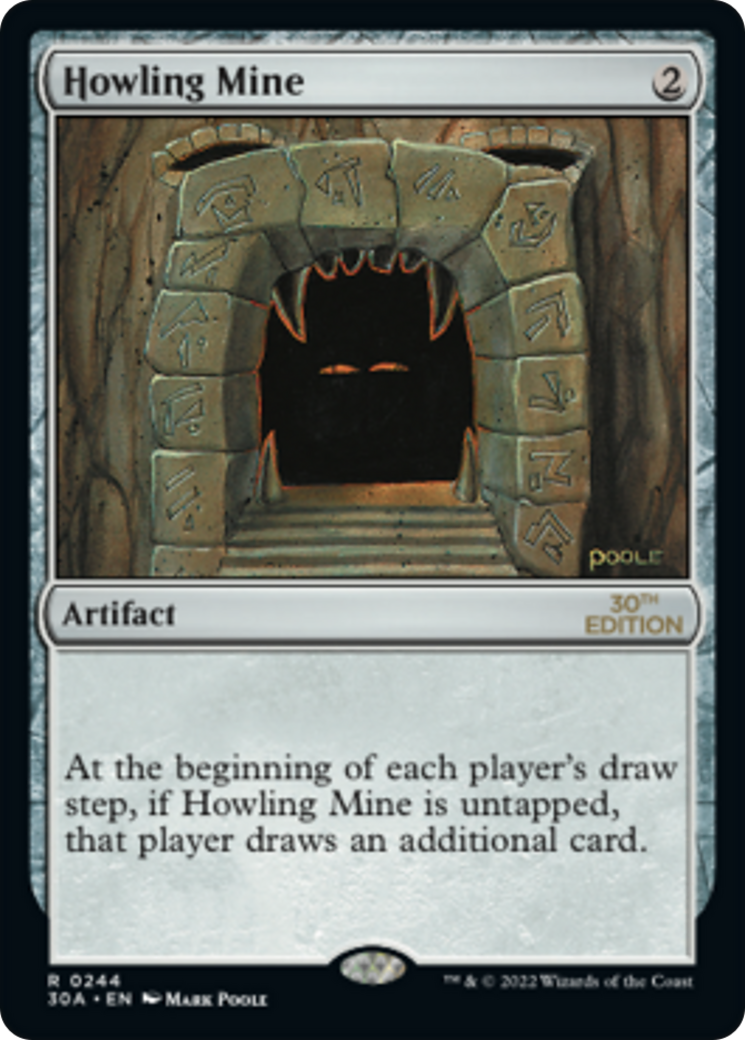 Howling Mine (30A-244) - 30th Anniversary Edition - Premium MTG Single from Wizards of the Coast - Just $10.75! Shop now at Game Crave Tournament Store
