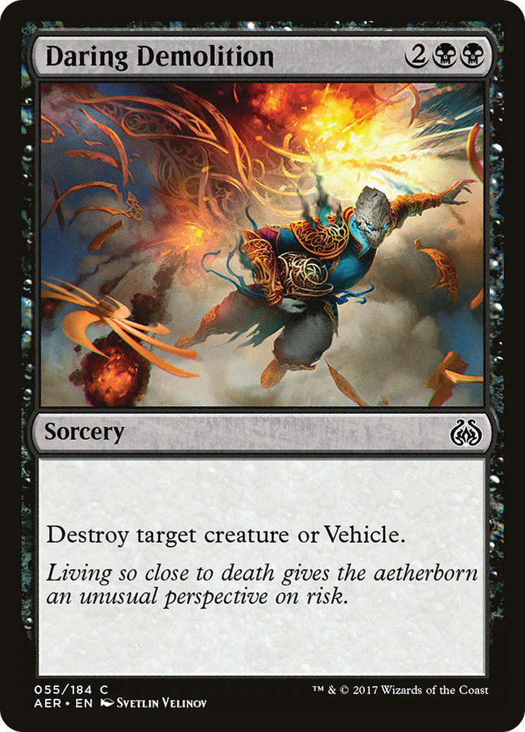 Daring Demolition (AER-055) - Aether Revolt - Premium MTG Single from Wizards of the Coast - Just $0.25! Shop now at Game Crave Tournament Store