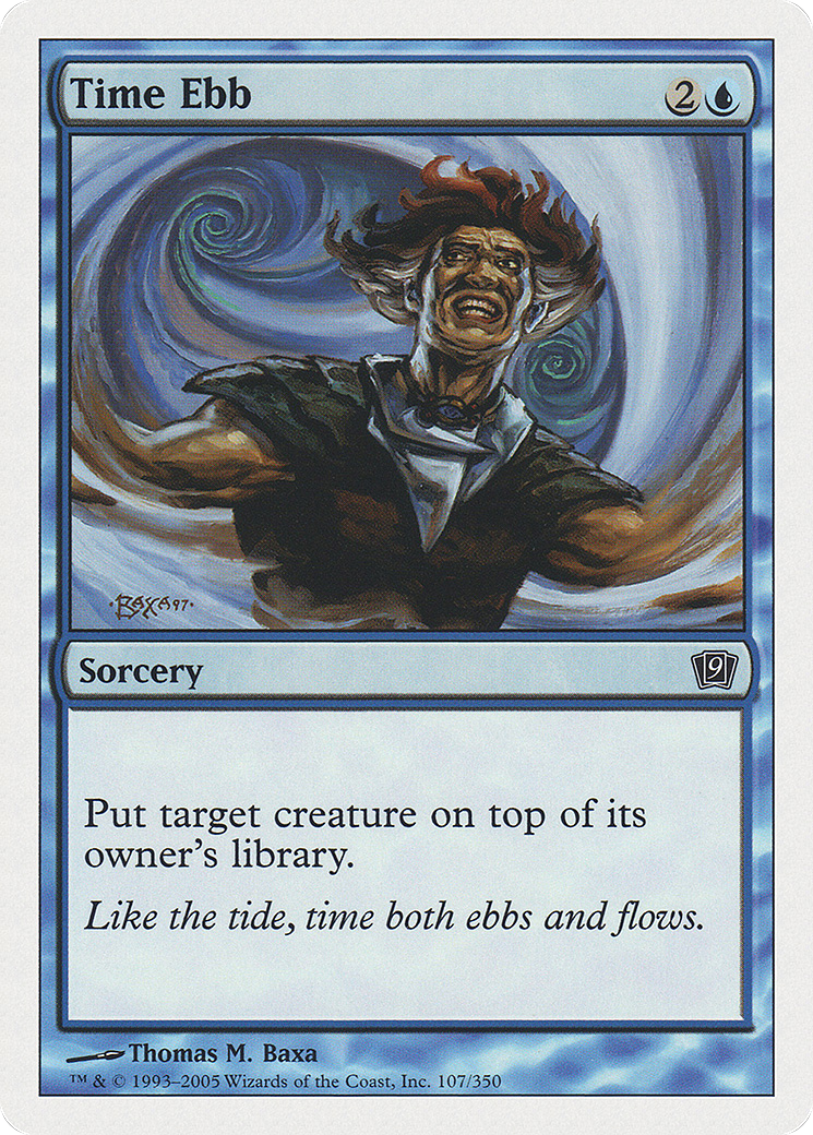 Time Ebb (9ED-107) - Ninth Edition - Premium MTG Single from Wizards of the Coast - Just $0.08! Shop now at Game Crave Tournament Store