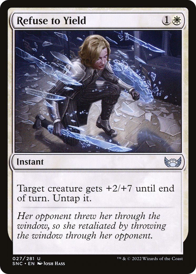 Refuse to Yield (SNC-027) - Streets of New Capenna - Premium MTG Single from Wizards of the Coast - Just $0.08! Shop now at Game Crave Tournament Store