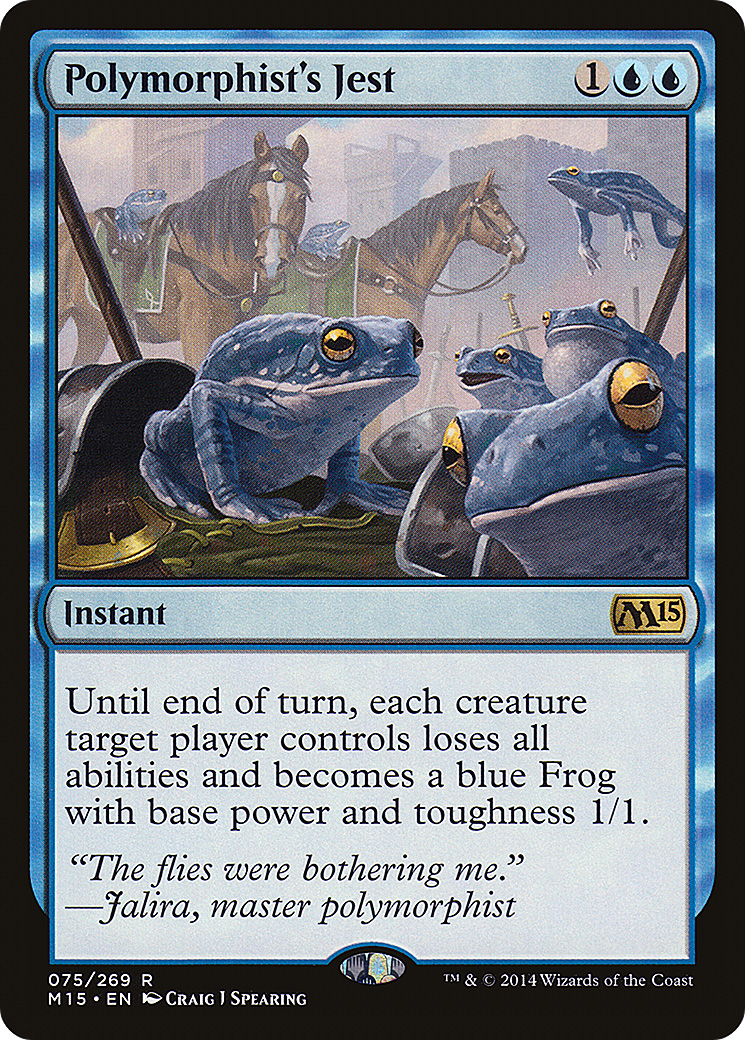 Polymorphist's Jest (M15-075) - Magic 2015 - Premium MTG Single from Wizards of the Coast - Just $1! Shop now at Game Crave Tournament Store