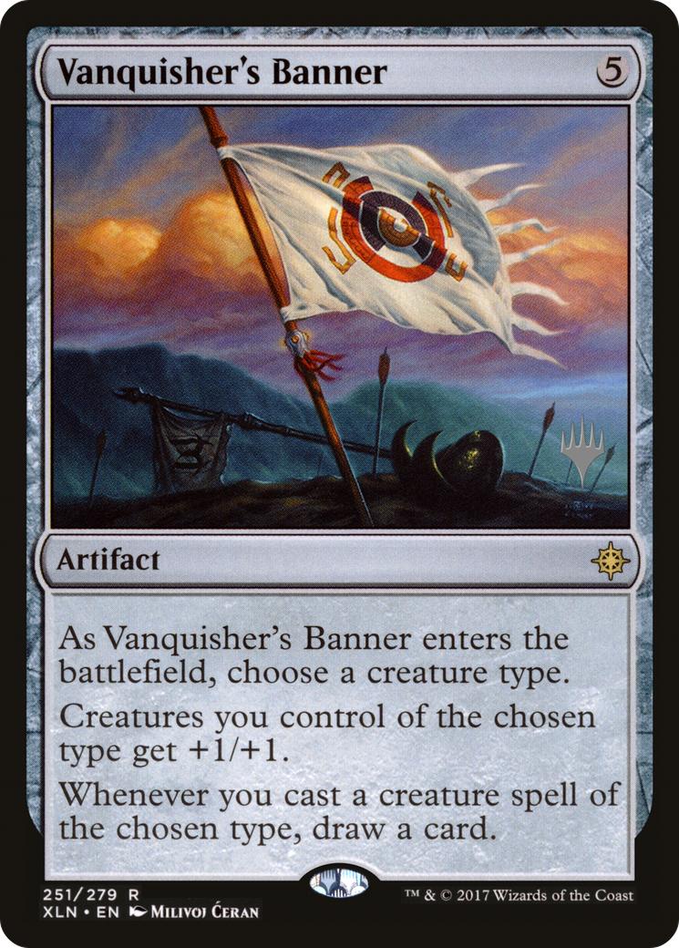 Vanquisher's Banner (PXLN-251P) - Ixalan Promos - Premium MTG Single from Wizards of the Coast - Just $1.33! Shop now at Game Crave Tournament Store