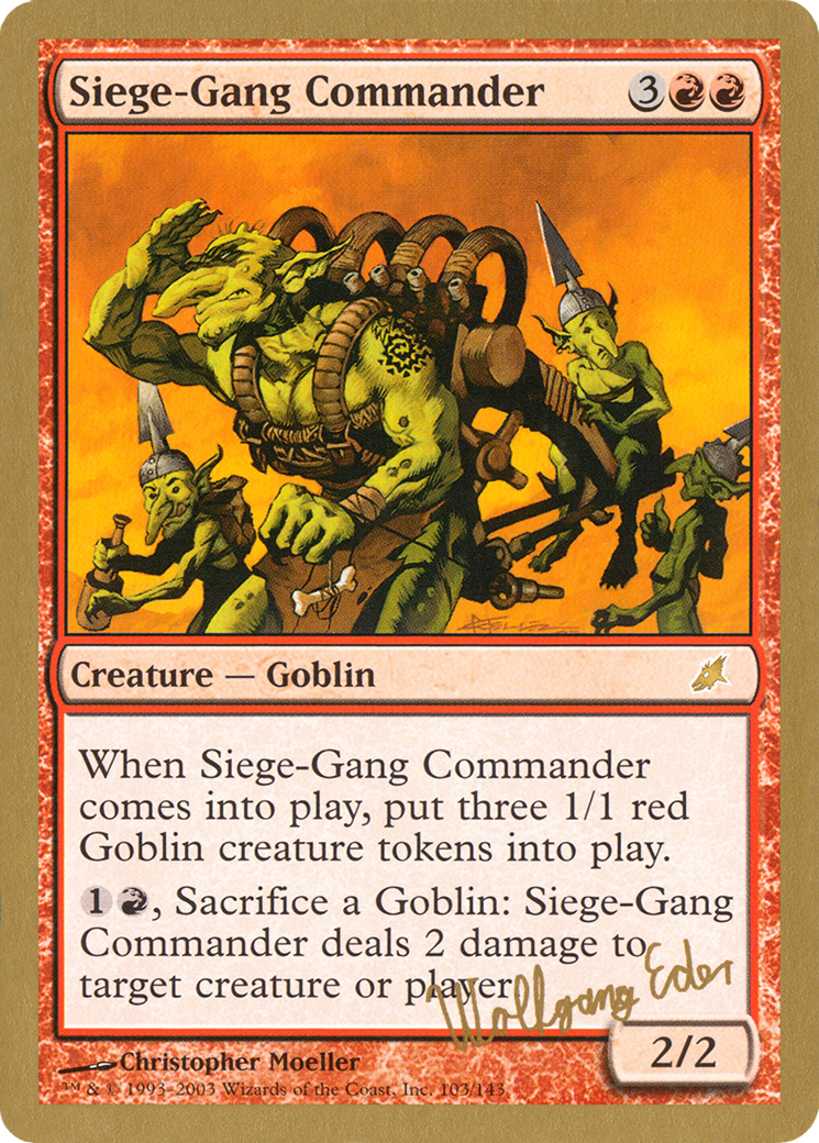 Siege-Gang Commander (WC03-WE103) - World Championship Decks 2003 - Premium MTG Single from Wizards of the Coast - Just $0.25! Shop now at Game Crave Tournament Store