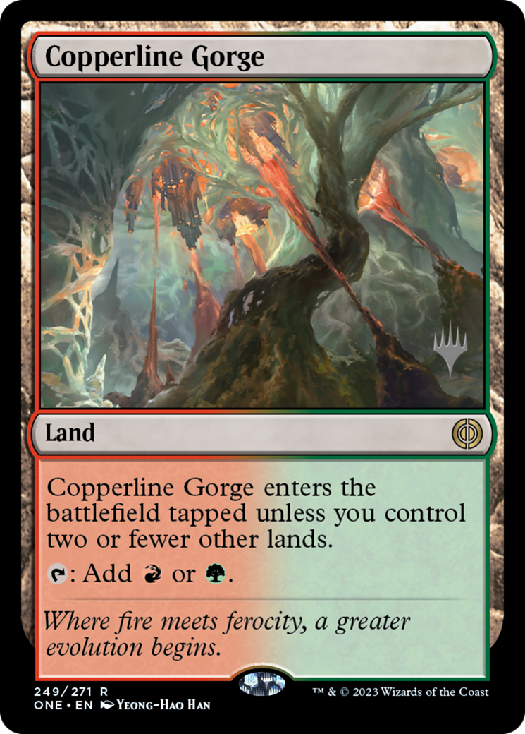 Copperline Gorge (PONE-249P) - Phyrexia: All Will Be One Promos - Premium MTG Single from Wizards of the Coast - Just $0.76! Shop now at Game Crave Tournament Store