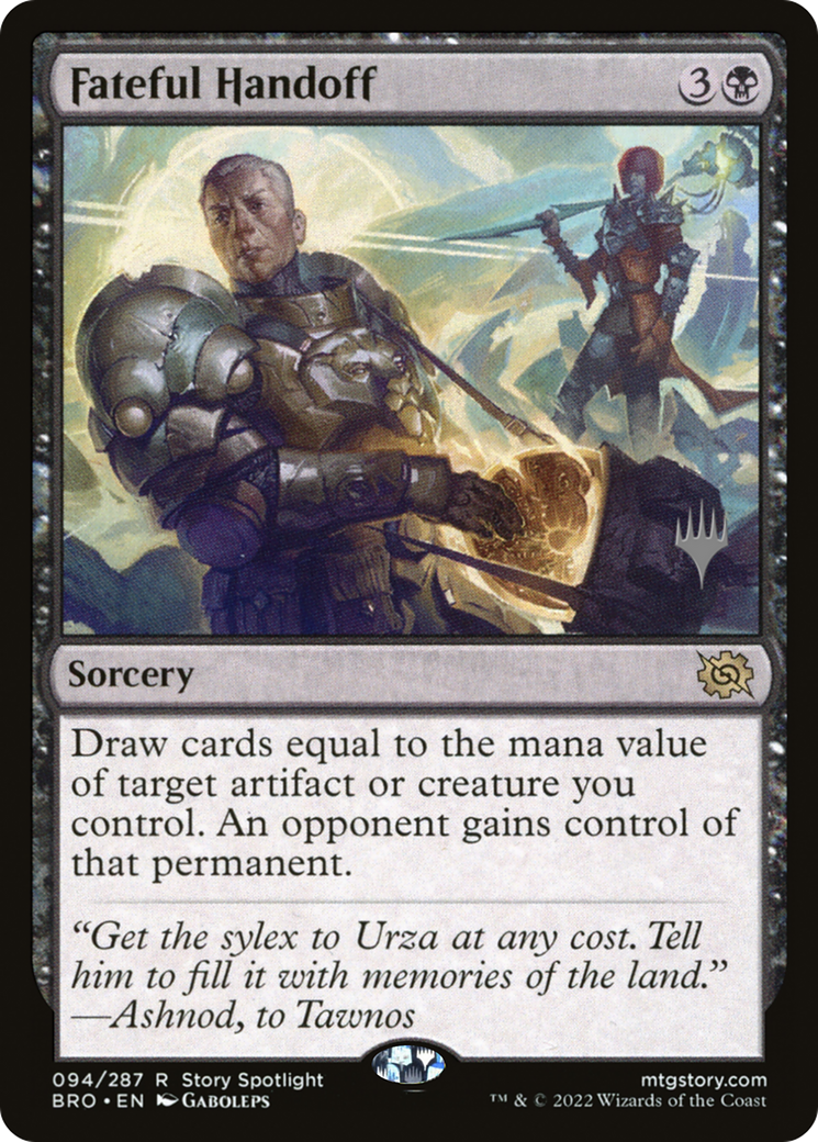 Fateful Handoff (PBRO-94P) - The Brothers' War Promos Foil - Premium MTG Single from Wizards of the Coast - Just $0.08! Shop now at Game Crave Tournament Store