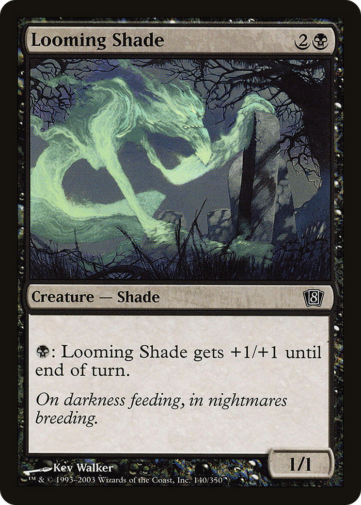 Looming Shade (8ED-140★) - Eighth Edition Foil - Premium MTG Single from Wizards of the Coast - Just $0.08! Shop now at Game Crave Tournament Store