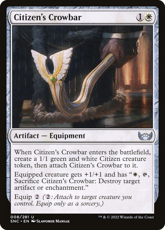 Citizen's Crowbar (SNC-008) - Streets of New Capenna - Premium MTG Single from Wizards of the Coast - Just $0.08! Shop now at Game Crave Tournament Store