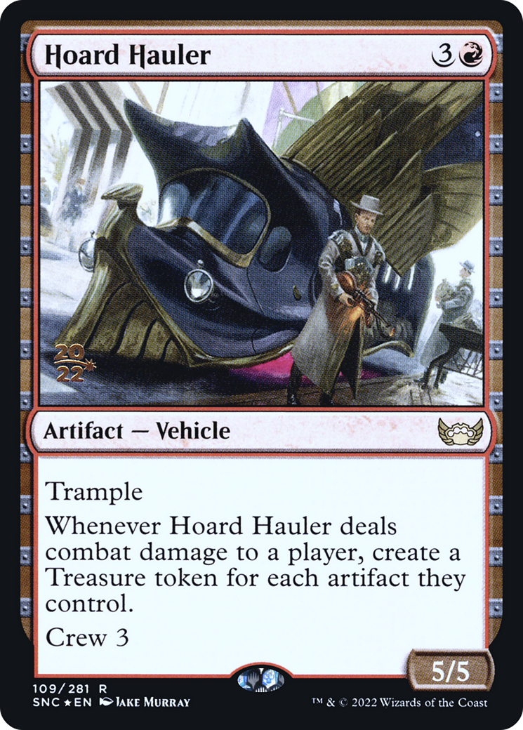 Hoard Hauler (PSNC-109S) - Streets of New Capenna Promos Foil - Premium MTG Single from Wizards of the Coast - Just $0.19! Shop now at Game Crave Tournament Store