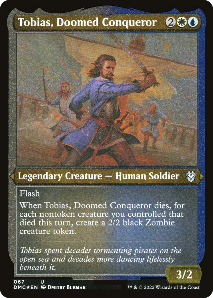 Tobias, Doomed Conqueror (DMC-067) - Dominaria United Commander Etched Foil - Premium MTG Single from Wizards of the Coast - Just $0.08! Shop now at Game Crave Tournament Store