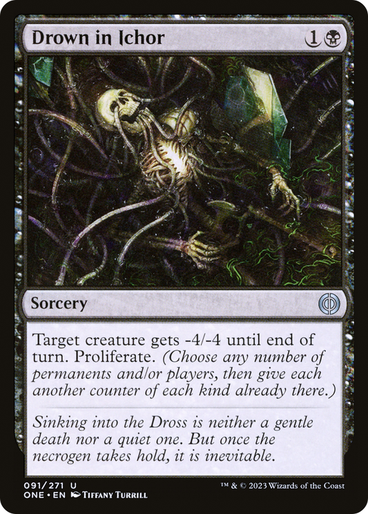 Drown in Ichor (ONE-091) - Phyrexia: All Will Be One - Premium MTG Single from Wizards of the Coast - Just $0.29! Shop now at Game Crave Tournament Store