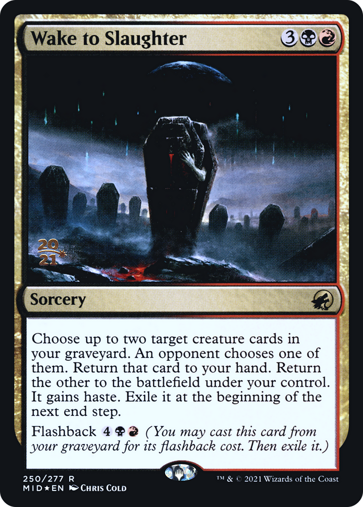 Wake to Slaughter (PMID-250S) - Innistrad: Midnight Hunt Promos Foil - Premium MTG Single from Wizards of the Coast - Just $0.08! Shop now at Game Crave Tournament Store