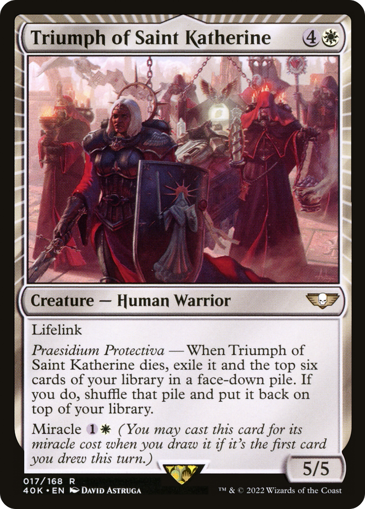 Triumph of Saint Katherine (40K-017) - Warhammer 40,000 Commander: (miracle) - Premium MTG Single from Wizards of the Coast - Just $0.87! Shop now at Game Crave Tournament Store