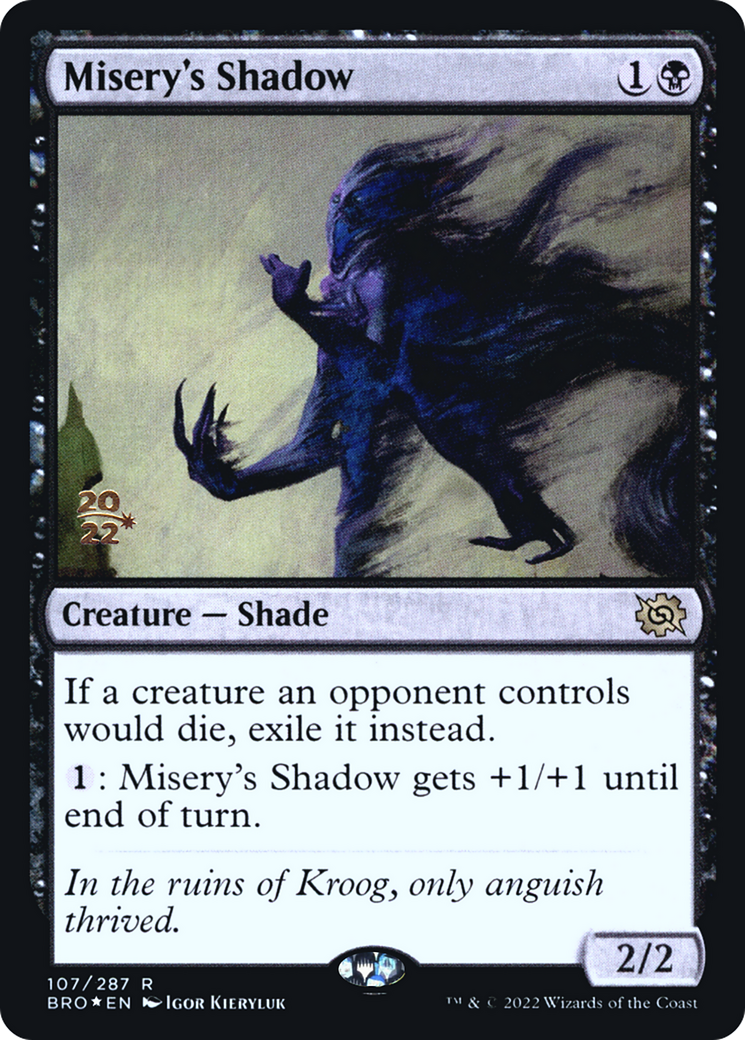 Misery's Shadow (PBRO-107S) - The Brothers' War Promos Foil - Premium MTG Single from Wizards of the Coast - Just $0.27! Shop now at Game Crave Tournament Store