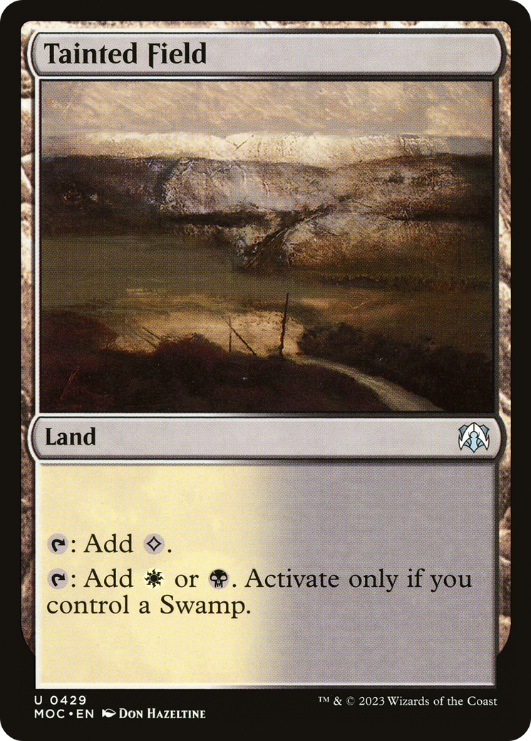 Tainted Field (MOC-429) - March of the Machine Commander - Premium MTG Single from Wizards of the Coast - Just $0.08! Shop now at Game Crave Tournament Store