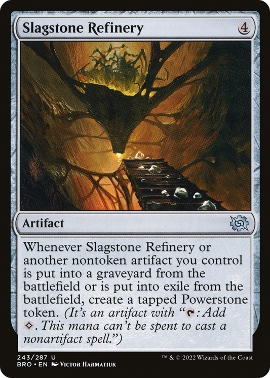 Slagstone Refinery (BRO-243) - The Brothers' War - Premium MTG Single from Wizards of the Coast - Just $0.08! Shop now at Game Crave Tournament Store