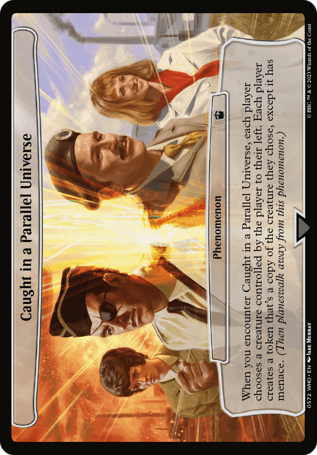 Caught in a Parallel Universe (WHO-572) - Doctor Who - Premium MTG Single from Wizards of the Coast - Just $0.25! Shop now at Game Crave Tournament Store