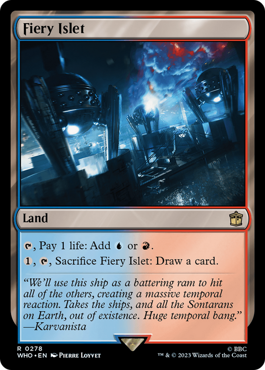 Fiery Islet (WHO-278) - Doctor Who - Premium MTG Single from Wizards of the Coast - Just $0.16! Shop now at Game Crave Tournament Store