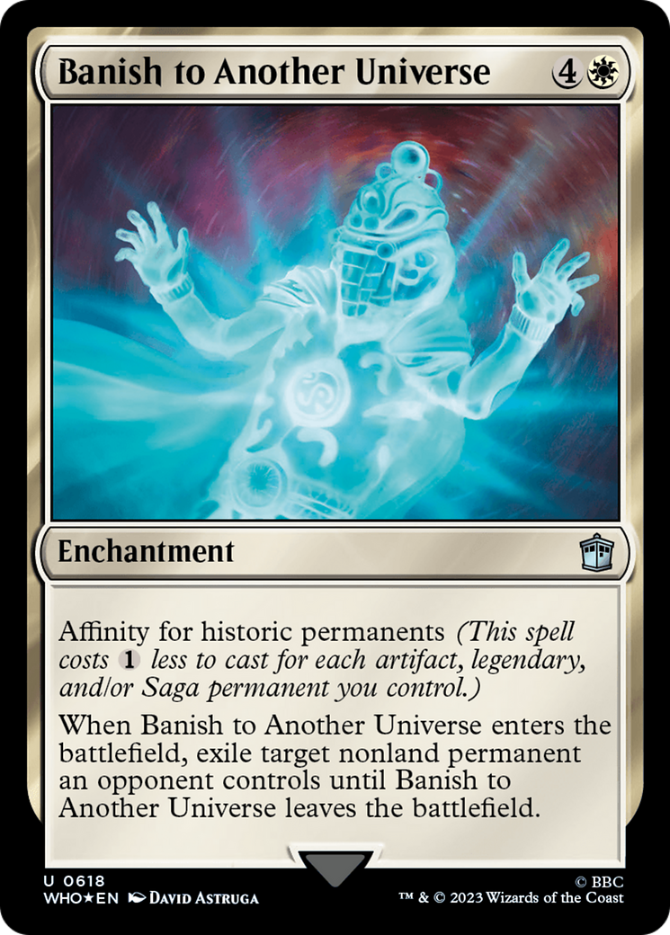 Banish to Another Universe (WHO-618) - Doctor Who Foil - Premium MTG Single from Wizards of the Coast - Just $0.67! Shop now at Game Crave Tournament Store