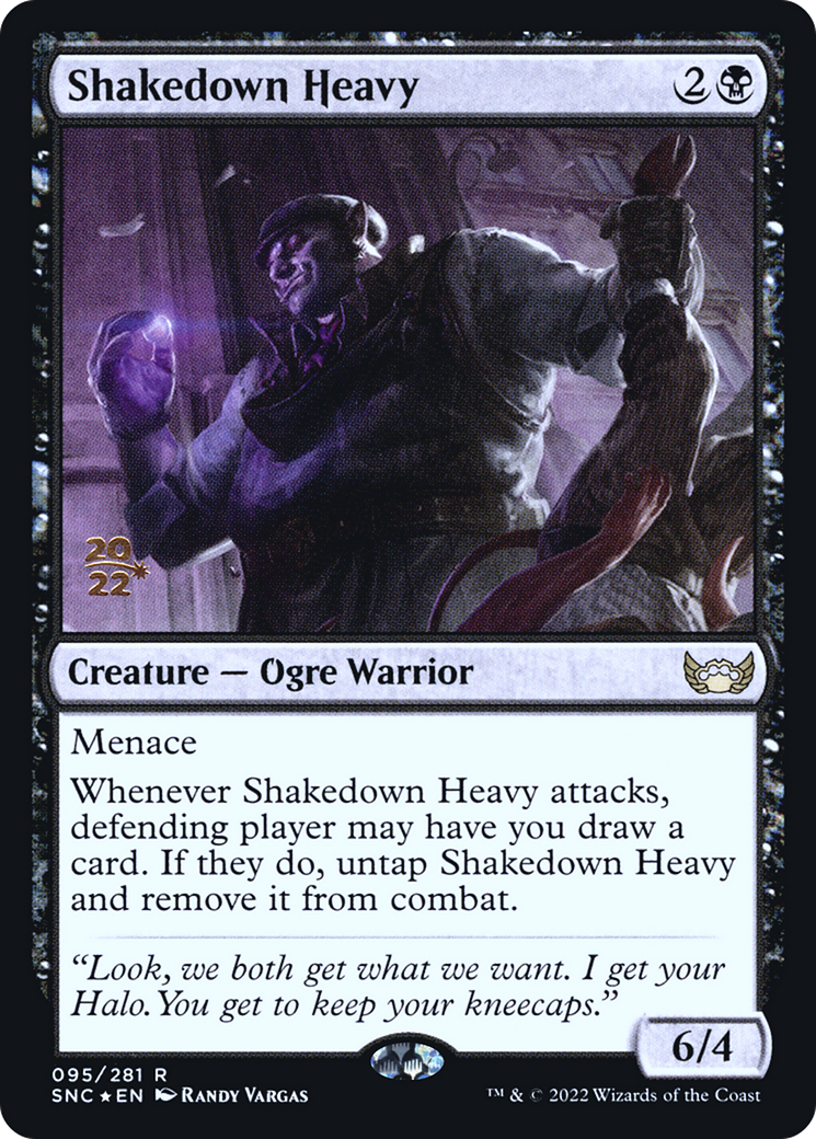 Shakedown Heavy (PSNC-95S) - Streets of New Capenna Promos Foil - Premium MTG Single from Wizards of the Coast - Just $0.13! Shop now at Game Crave Tournament Store