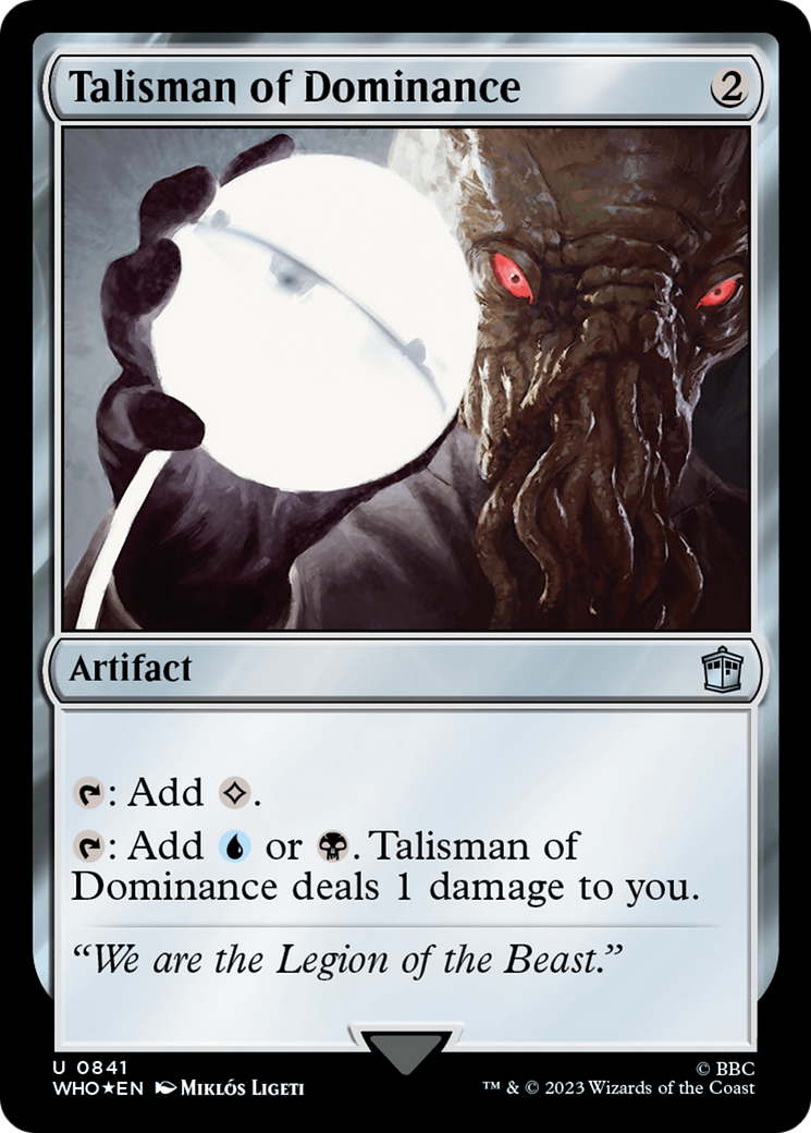 Talisman of Dominance (WHO-841) - Doctor Who Foil - Premium MTG Single from Wizards of the Coast - Just $11.86! Shop now at Game Crave Tournament Store