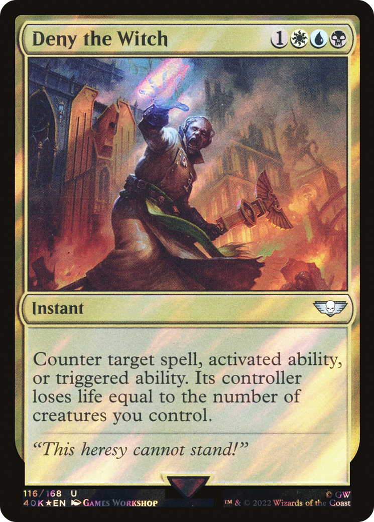 Deny the Witch (40K-116★) - Warhammer 40,000 Commander Foil - Premium MTG Single from Wizards of the Coast - Just $0.66! Shop now at Game Crave Tournament Store