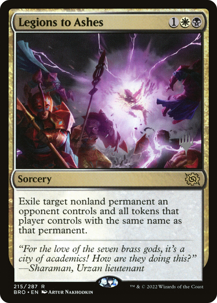 Legions to Ashes (PBRO-215P) - The Brothers' War Promos - Premium MTG Single from Wizards of the Coast - Just $0.09! Shop now at Game Crave Tournament Store