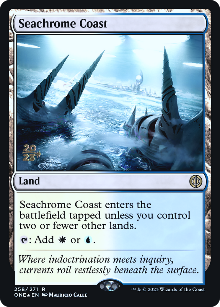 Seachrome Coast (PONE-258S) - Phyrexia: All Will Be One Promos Foil - Premium MTG Single from Wizards of the Coast - Just $0.82! Shop now at Game Crave Tournament Store