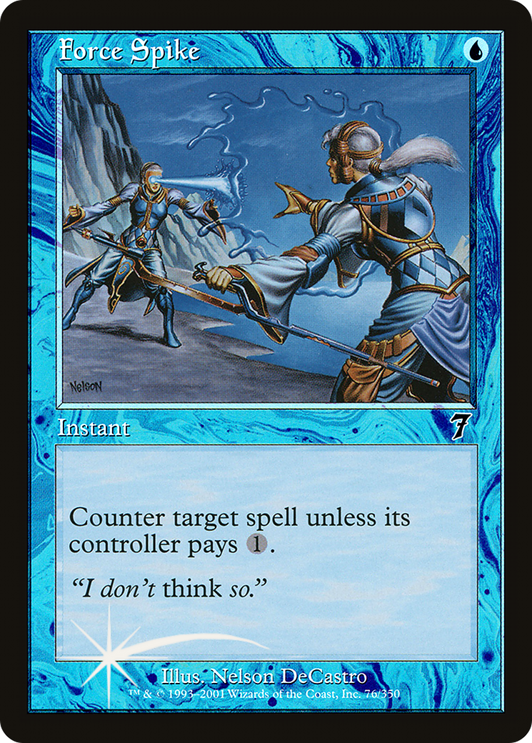 Force Spike (7ED-76★) - Seventh Edition Foil - Premium MTG Single from Wizards of the Coast - Just $10.16! Shop now at Game Crave Tournament Store