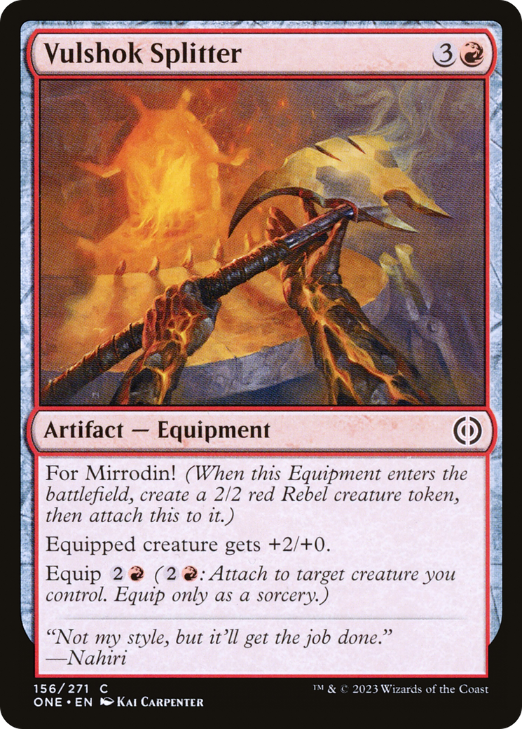Vulshok Splitter (ONE-156) - Phyrexia: All Will Be One - Premium MTG Single from Wizards of the Coast - Just $0.08! Shop now at Game Crave Tournament Store