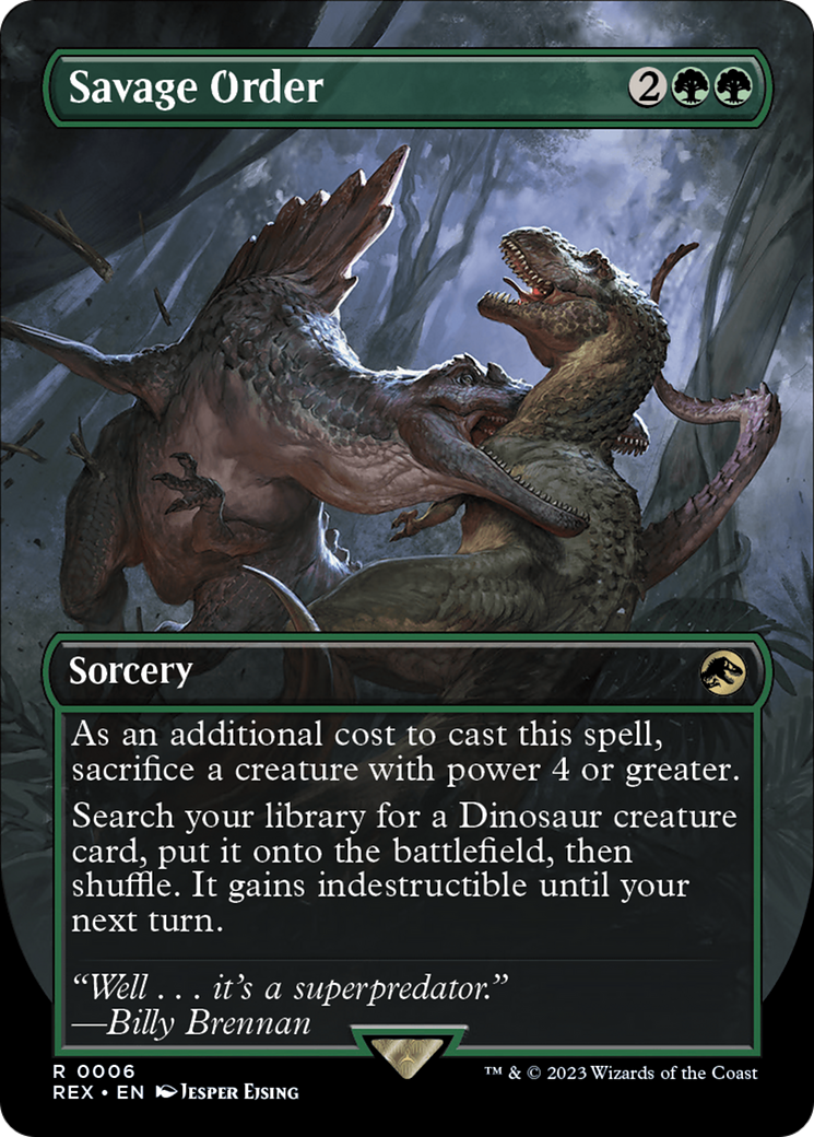 Savage Order (REX-006) - Jurassic World Collection (Borderless) Foil - Premium MTG Single from Wizards of the Coast - Just $10.26! Shop now at Game Crave Tournament Store