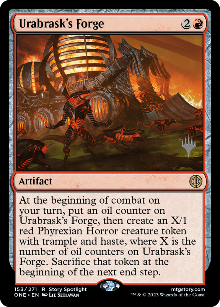 Urabrask's Forge (PONE-153P) - Phyrexia: All Will Be One Promos Foil - Premium MTG Single from Wizards of the Coast - Just $7.10! Shop now at Game Crave Tournament Store