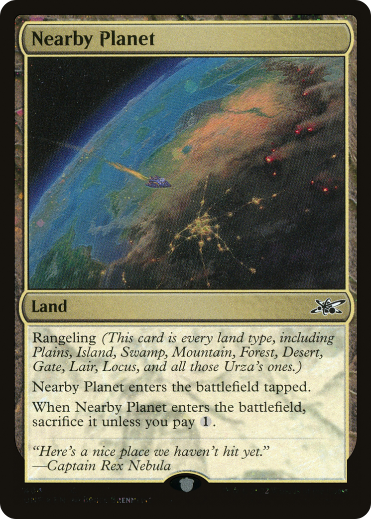 Nearby Planet (UNF-484) - Unfinity Foil - Premium MTG Single from Wizards of the Coast - Just $0.80! Shop now at Game Crave Tournament Store