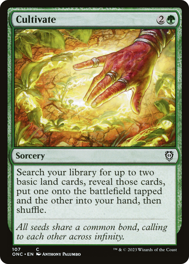 Cultivate (ONC-107) - Phyrexia: All Will Be One Commander - Premium MTG Single from Wizards of the Coast - Just $0.24! Shop now at Game Crave Tournament Store