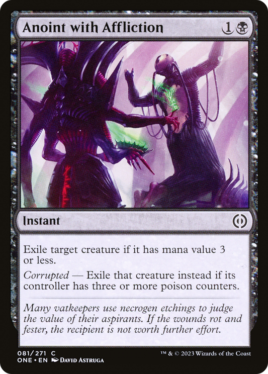 Anoint with Affliction (ONE-081) - Phyrexia: All Will Be One Foil - Premium MTG Single from Wizards of the Coast - Just $0.08! Shop now at Game Crave Tournament Store